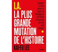 I.A. La Plus Grande Mutation de l'histoire