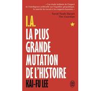 I.A., La plus grande mutation de l'histoire