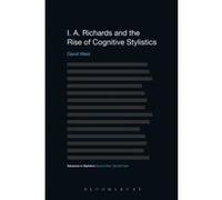I. A. Richards and the Rise of Cognitive Stylistics (Advances in Stylistics) - [Version Originale] Inconnu (Auteur)