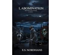 I, Abomination: Book I of The Cowboy Chronicles - U.S. Edition