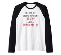I Accidentally Became Important Work & It's Ruining My Life Manche Raglan
