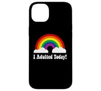 I adulted Today Coque pour iPhone 14 Plus