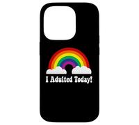 I adulted Today Coque pour iPhone 14 Pro