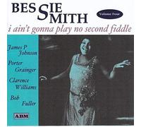Bessie Smith - I Ain't Gonna Play No. Vol.4 [Import]
