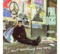 I Ain't Marching Anymore by Phil Ochs (2005-10-29)
