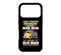 I Ain't Perfect But I Still Can Drive A Big Rig Trucker Coque pour iPhone 17 Pro