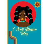 I Aint Stressin Today...Coloring book: 36 Portraits of black beauties