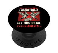 I Alone Shall Get This Bread PopSockets PopGrip Adhésif
