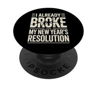 I Already Broke My New Year's Resolution Jeux de Mots - PopSockets PopGrip Adhésif