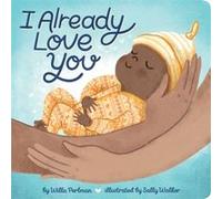 I Already Love You by Willa Perlman Willa Perlman (Auteur)