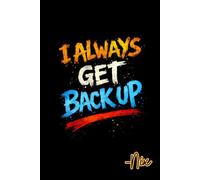 I Always Get Back Up