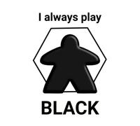 I Always Play Black: Meeple Notebook for Table Top Hobby Gamers to Record Scores from Board Games