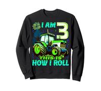 I Am 3 This is How I Roll Two Years Old Tractor 3e Anniversaire Sweatshirt