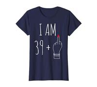 I Am 39 Plus 1 Majeur pour Un 40e Anniversaire pour Femme T-Shirt, Femme, Bleu Marine, 3XL