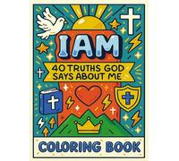 I Am: 40 Truths God Says about Me