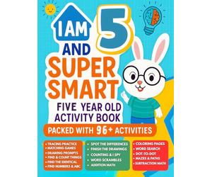 I Am 5 and Super Smart : Five Year Old Activity Book Packed With 96+ Activities: Fun & Educational Workbook for Preschooler : Christmas Birthday Gifts for 5 Year old Girls and Boys