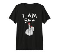 I Am 54 Plus Funny 55th Birthday Majeur T-Shirt Haut de Gamme