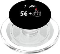 I Am 56 Plus 1 Majeur for A 57th Birthday PopSockets PopGrip pour MagSafe