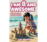 I Am 8 and Awesome: 10 Inspiring Stories of Friendship, Confidence, and Chasing Your Dreams for 8-Year-Old Girls