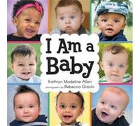 I am a Baby by Allen & Kathryn Madeline Allen Kathryn Madeline (Auteur)