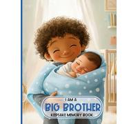 I am a Big Brother Keepsake Memory Book: Promoted to Big Bro