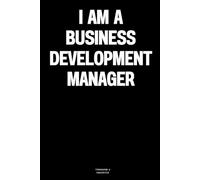 I am a Business Development Manager: The Notebook