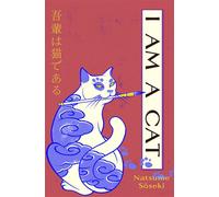 I Am a Cat A new translation of the original Japanese cat classic - Sôseki Natsume - Vintage digital - ebook (ePub) - Livre