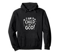 I Am a Child of God Christian Faith-Inspired Men Women Kids Sweat à Capuche