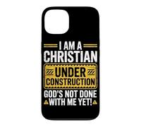 I Am a Christian Under Construction God's Not Done with Me Coque pour iPhone 13