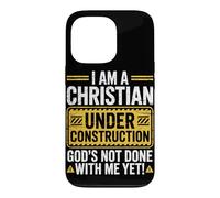 I Am a Christian Under Construction God's Not Done with Me Coque pour iPhone 13 Pro