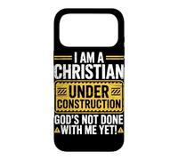 I Am a Christian Under Construction God's Not Done with Me Coque pour iPhone 17 Pro Max