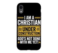 I Am a Christian Under Construction God's Not Done with Me Coque pour iPhone XR