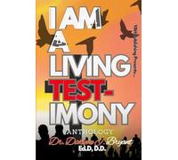 I Am A Living Testimony