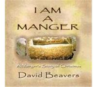 I Am a Manger Beavers, David R. (Auteur)