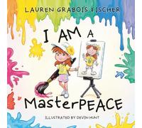 I Am A MasterPEACE: A Social Emotional Learning picture book inspiring positive change