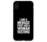 I Am A Menace First and A Woman Second Attitude - Coque pour iPhone XS Max