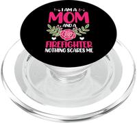 I Am A Mom and A Firefighter Nothing Scares Me Mothers Day PopSockets PopGrip pour MagSafe