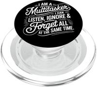 I Am A Multitasker I Can Listen Ignore and Forget Humour PopSockets PopGrip pour MagSafe