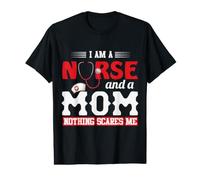 I Am A Nurse and A Mom Nothing Scares Me Nursing Nurses T-Shirt Graphique avec Valeur