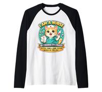 I Am A Nurse of Course I'm Crazy Funny Nursing Cat Blague Fun Manche Raglan