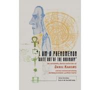 "I am a Phenomenon Quite out of the Ordinary": The Notebooks, Diaries, and Letters of Daniil Kharms