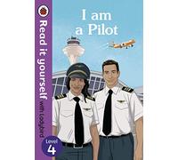 I am a Pilot: Read it yourself with Ladybird Level 4