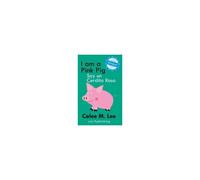 I Am A Pink Pig / Soy Un Cerdito Rosa