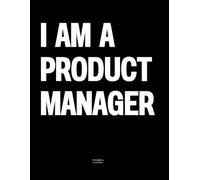 I am a Product Manager: The Coffee Table Book
