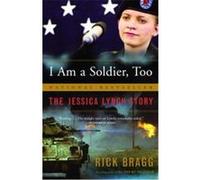 I Am a Soldier, Too, Vintage Rick Bragg (Auteur)