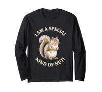 I Am A Special Kind of Nut - Écureuil Sarcastique Amusant Manche Longue