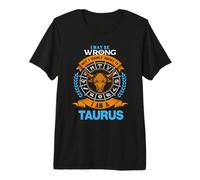 I Am A Taurus Astrology Zodiac Horoscope April May Birthday T-Shirt Haut de Gamme