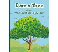 I Am a Tree: Learn About Tree | Teach About Trees to Your Kids