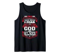 I Am A Truck Driver God and My Wife Funny Trucker Débardeur