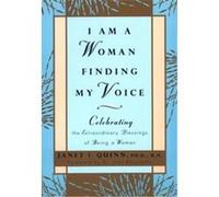I Am a Woman Finding My Voice Janet F. Quinn (Auteur)